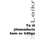 Tá ið jólamaðurin kom ov tíðliga