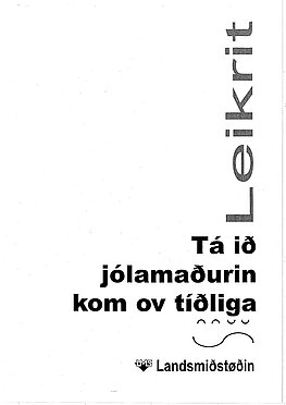Jólaleikur - Tá ið jólamaðurin kom ov tíðliga