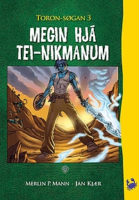 Toron-søgan 3 - Megin hjá Tei-Nikmanum