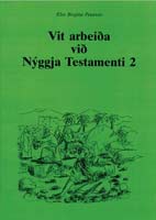 Vit arbeiða við Nýggja Testamenti 2